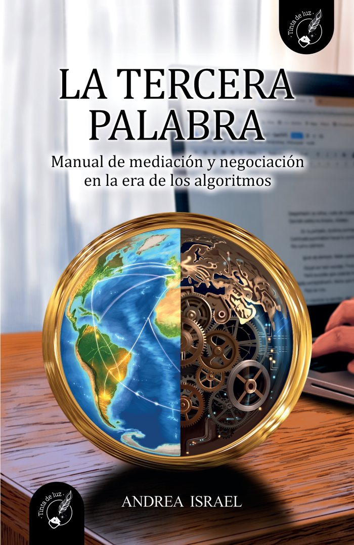 Tapa de La Tercera Palabra: un globo terráqueo con marco dorado, mitad Tierra y mitad engranajes, sobre un escritorio de madera